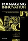 Managing Innovation Integrating Technological Market and Organizational Change 2nd Edition