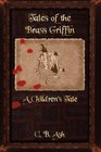 Tales of the Brass Griffin A Children's Tale