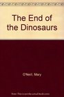 The End of the Dinosaurs