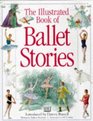 The Illustrated Book of Ballet Stories