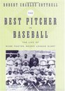 The Best Pitcher in Baseball: The Life of Rube Foster, Negro League Giant