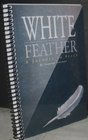 White Feather A Journey to Peace