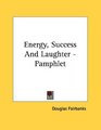 Energy Success And Laughter  Pamphlet