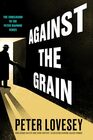 Against the Grain (A Detective Peter Diamond Mystery)