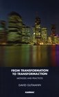 From Transformation to TransformaCtion Methods and Practices
