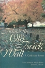 Behind the Old Brick Wall A Cemetery Story