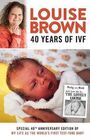 Louise Brown 40 Years of IVF