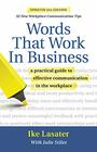 Words That Work in Business 2nd Edition A Practical Guide to Effective Communication in the Workplace