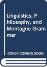Linguistics Philosophy and Montague Grammar