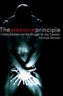 The Pleasure Principle Sex Backlash and the Struggle for Gay Freedom