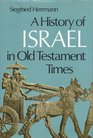 A history of Israel in Old Testament times