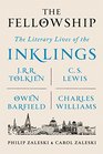 The Fellowship The Literary Lives of the Inklings JRR Tolkien C S Lewis Owen Barfield Charles Williams