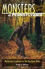 Monsters of Pennsylvania Mysterious Creatures in the Keystone Staet