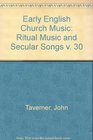 Early English Church Music John Caverne  Ritual Music and Secular Songs