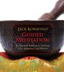 Guided Meditation Six Essential Practices to Cultivate Love Awareness and Wisdom