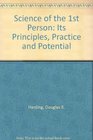 Science of the 1st Person Its Principles Practice and Potential