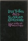 Lost Tribes and Sunken Continents Myth Method in the