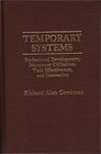 Temporary Systems Professional Development Manpower Utilization Task Effectiveness and Innovation