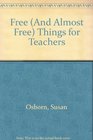 Free  Things for Teachers