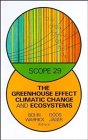 Greenhouse Effect Climatic Change and Ecosystems