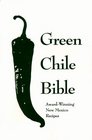 Green Chile Bible AwardWinning New Mexico Recipes