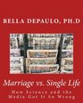 Marriage vs. Single Life: How Science and the Media Got It So Wrong