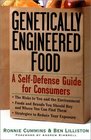 Genetically Engineered Food A SelfDefense Guide for Consumers