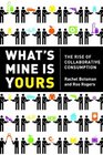 What's Mine Is Yours Intl The Rise of Collaborative Consumption