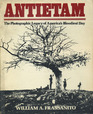Antietam A Photographic Legacy of America's Bloodiest Day