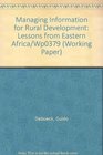 Managing Information for Rural Development Lessons from Eastern Africa/Wp0379