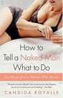 How to Tell a Naked Man What to Do  Sex Advice from a Woman Who Knows