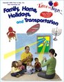 Time To Sign Family Home Holidays and Transportation
