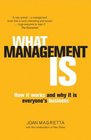 What Management Is  How It Works and Why It's Everyone's Business