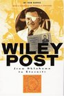 Wiley Post From Oklahoma to Eternity