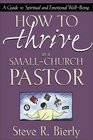 How to Thrive as a SmallChurch Pastor