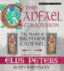 The Cadfael Companion The World of Brother Cadfael