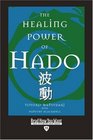 The Healing Power of Hado