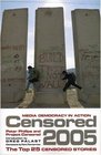 Censored 2005  The Top 25 Censored Stories