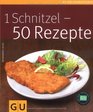 1 Schnitzel  50 Rezepte