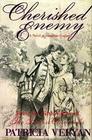 Cherished Enemy : Fifth Volume of the Golden Chronicles