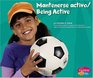 Mantenerse activo / Being Active