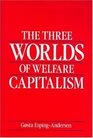 The Three Worlds of Welfare Capitalism