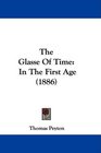 The Glasse Of Time In The First Age