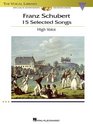 Schubert 15 Selected Songs   High Voice Bk/2 Cds Accomps Diction The Vocal Library