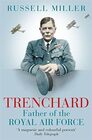 Trenchard Father of the Royal Air Force The Biography