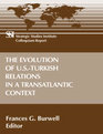 The Evolution of USTurkish Relations in a Transatlantic Context