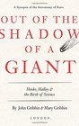 Out of the Shadow of a Giant Hooke Halley and the Birth of Science