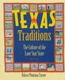 Texas Traditions The Culture of the Lone Star State