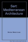 Sert Mediterranean Architecture