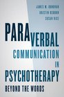 Paraverbal Communication in Psychotherapy Beyond the Words
